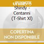Shindy - Centanni (T-Shirt Xl) cd