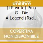 (LP Vinile) Polo G - Die A Legend (Rsd Black Friday 2023) vinile