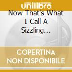 Now That's What I Call A Sizzling Summer / Various (4 Cd) cd