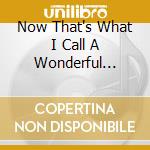 Now That's What I Call A Wonderful Christmas / Var - Now That's What I Call A Wonderful Christmas / Var cd