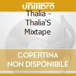 Thalia - Thalia'S Mixtape cd