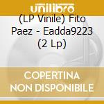(LP Vinile) Fito Paez - Eadda9223 (2 Lp) vinile