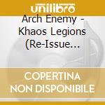 Arch Enemy - Khaos Legions (Re-Issue 2023) cd
