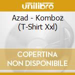 Azad - Komboz (T-Shirt Xxl) cd