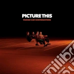 Picture This - Parked Car Conversations cd