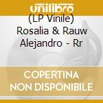 (LP Vinile) Rosalia & Rauw Alejandro - Rr vinile