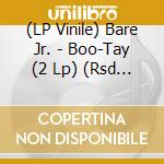 (LP Vinile) Bare Jr. - Boo-Tay (2 Lp) (Rsd 2024) vinile