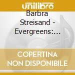 Barbra Streisand - Evergreens: Celebrating Six Decades On Columbia Records cd