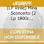 (LP Vinile) Mina - Sconcerto (2 Lp 180Gr Numbered-Red With Black) lp vinile