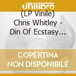 (LP Vinile) Chris Whitley - Din Of Ecstasy (Clear Vinyl, Smoke) vinile