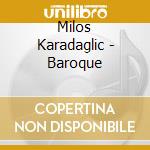 Milos Karadaglic - Baroque cd
