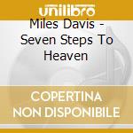 Miles Davis - Seven Steps To Heaven cd