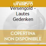 Versengold - Lautes Gedenken cd