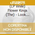 (LP Vinile) Flower Kings (The) - Look At You Now (2 Lp) lp vinile
