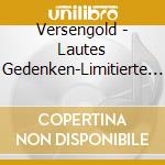 Versengold - Lautes Gedenken-Limitierte Fanbox cd