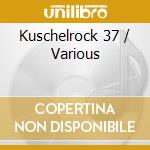 Kuschelrock 37 / Various cd