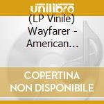 (LP Vinile) Wayfarer - American Gothic vinile