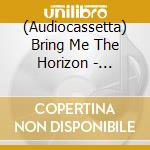 (Audiocassetta) Bring Me The Horizon - Sempiternal 10Th Anniversary Edition cd musicale