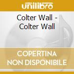 Colter Wall - Colter Wall cd