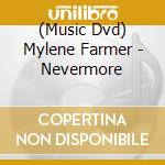 (Music Dvd) Mylene Farmer - Nevermore cd