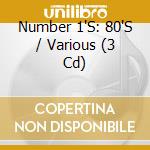 Number 1'S: 80'S / Various (3 Cd) cd