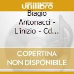 Biagio Antonacci - L'inizio - Cd Juke Box Autografato cd