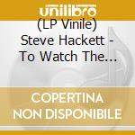 (LP Vinile) Steve Hackett - To Watch The Storms (Vinyl Re-Issue 2023) (2 Lp) lp vinile