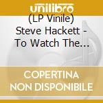 (LP Vinile) Steve Hackett - To Watch The Storms (2 Lp) vinile