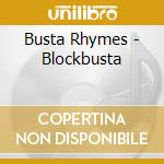 Busta Rhymes - Blockbusta cd
