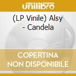 (LP Vinile) Alsy - Candela lp vinile