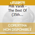 Milli Vanilli - The Best Of (35th Anniversary) cd musicale