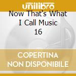 Now That's What I Call Music 16 cd