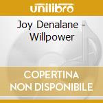 Joy Denalane - Willpower cd musicale
