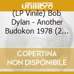 (LP Vinile) Bob Dylan - Another Budokon 1978 (2 Lp) vinile