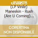 (LP Vinile) Maneskin - Rush (Are U Coming) - Limited Edition (2 Lp) vinile