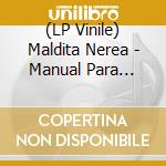 (LP Vinile) Maldita Nerea - Manual Para Seres Maravillosos vinile