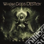 Whom Gods Detroy - Insanium (2 Cd) cd