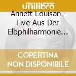 Annett Louisan - Live Aus Der Elbphilharmonie Hamburg (2 Cd) cd