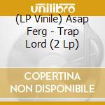 (LP Vinile) Asap Ferg - Trap Lord (2 Lp) cd