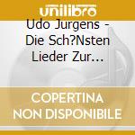 Udo Jurgens - Die Sch?Nsten Lieder Zur Weihnachtszeit (2 Cd) cd