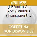 (LP Vinile) Ah Abe / Various (Transparent Red) vinile