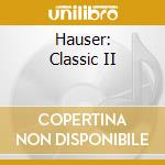 Hauser: Classic II cd musicale