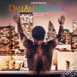 (LP Vinile) Lucio Dalla - Dallamericaruso - Live At Village Gate, New York 23/03/1986 (2 Lp) lp vinile di Lucio Dalla
