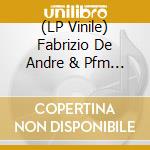 (LP Vinile) Fabrizio De Andre & Pfm - Il Concerto Ritrovato (White Vinyl) (2 Lp) vinile