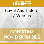 Ravel And Bolero / Various cd