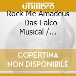 Rock Me Amadeus - Das Falco Musical / Various cd