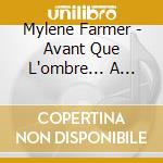 Mylene Farmer - Avant Que L'ombre... A Bercy (2 Cd) cd