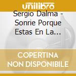 Sergio Dalma - Sonrie Porque Estas En La Foto cd