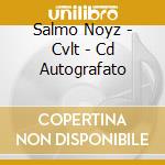 Salmo Noyz - Cvlt - Cd Autografato cd