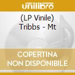 (LP Vinile) Tribbs - Mt vinile